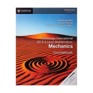 Cambridge International AS & A-Level Mathematics Mechanics 1 Coursebook