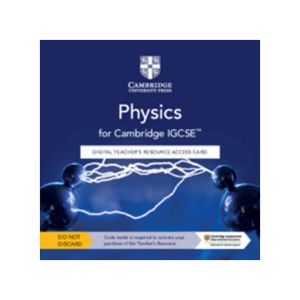 Cambridge IGCS Physics Digital Teacherâ™s Resource Access Card